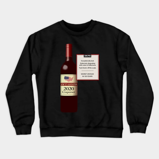 Funny Exceptionally Bad 2020 Wine Review-2020 Bad Year Parody Crewneck Sweatshirt by Dibble Dabble Designs